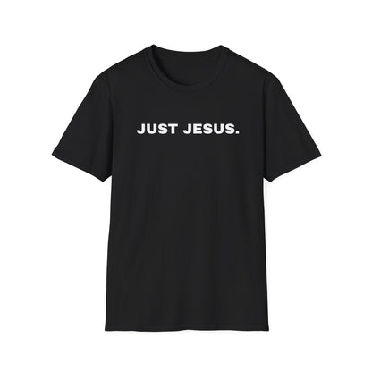 Just Jesus - Unisex Softstyle T-Shirt