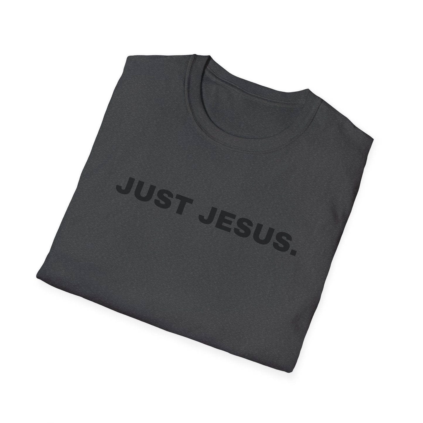 Just Jesus - Unisex Softstyle T-Shirt