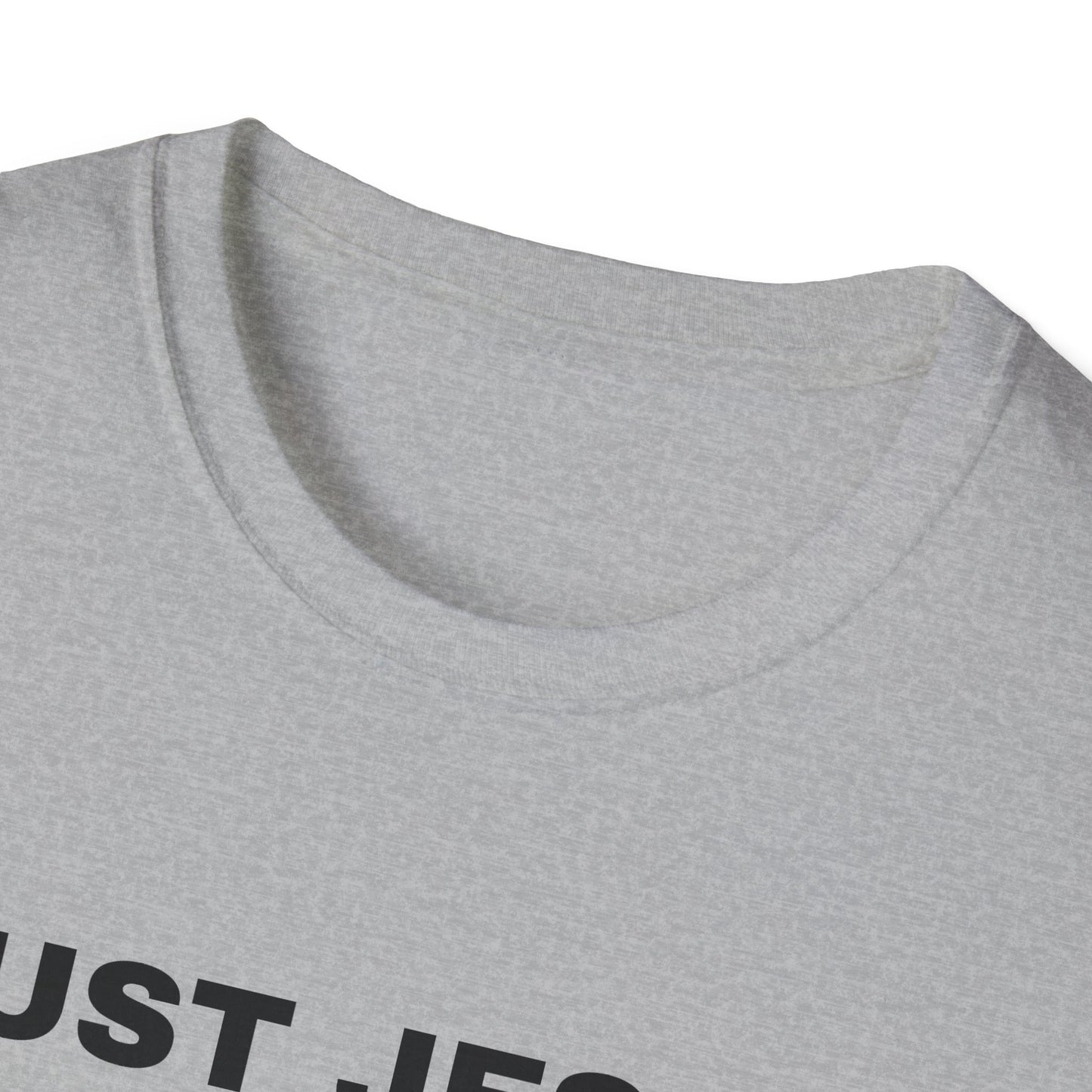 Just Jesus - Unisex Softstyle T-Shirt